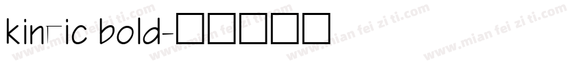 kineic bold字体转换